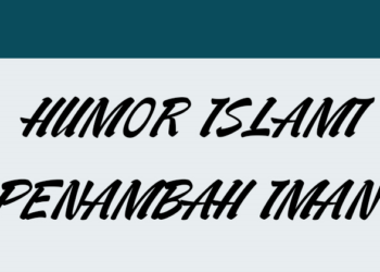 Mengkaji Humor dalam Perspektif Agama Islam