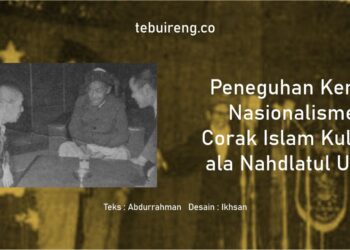 Peneguhan Kembali Nasionalisme dan Corak Islam Kultural ala Nahdlatul Ulama