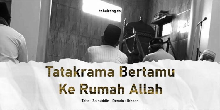 Tatakrama Bertamu Ke Rumah Allah