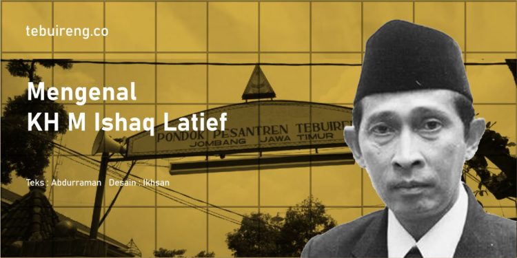 Mengenal KH M Ishaq Latief