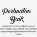 jangan pernah meremehkan kebaikan, sekecil apapun itu