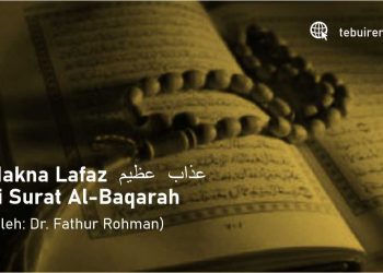 Makna Lafaz عذاب عظيم di Surat Al-Baqarah