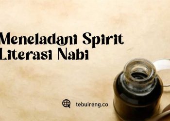 Meneladani Spirit Literasi Nabi