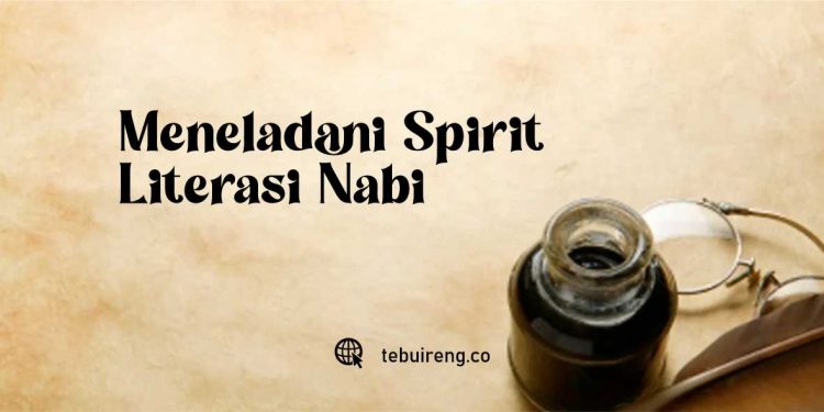 Meneladani Spirit Literasi Nabi