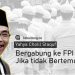 Bergabung ke FPI Jika tidak Bertemu Gus Dur