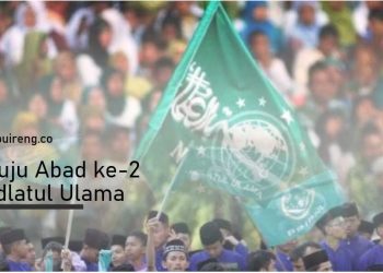 Menuju Abad ke-2 Nahdlatul Ulama