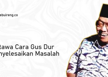Tertawa Cara Gus Dur Menyelesaikan Masalah