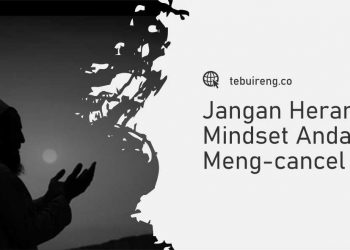Jangan Heran jika Mindset Anda Meng-cancel Doa