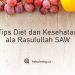 Tips Diet dan Kesehatan ala Rasulullah SAW