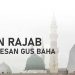 Bulan Rajab dalam Pesan Gus Baha