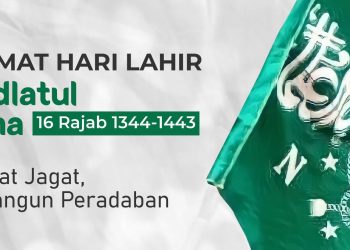 Catatan Harlah Menuju 1 Abad NU dalam Wacana Kebangsaan