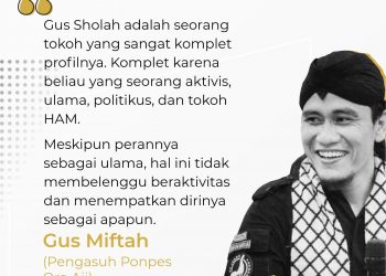 Sosok yang komplit itu bernama Gus Sholah