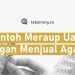 Contoh Meraup Uang dengan Menjual Agama