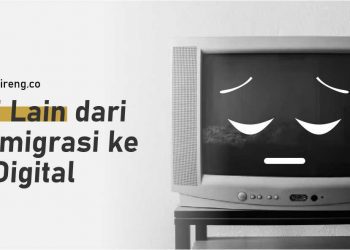 Sisi Lain dari Bermigrasi ke TV Digital