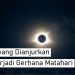 Amalan yang Dianjurkan ketika Terjadi Gerhana Matahari