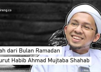 Hadiah dari Ramadan menurut Habib Ahmad Mujtaba Shahab