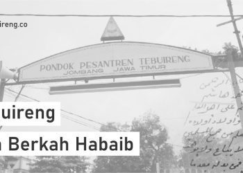 Tebuireng dan Berkah Habaib